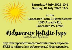 Midsummer Holistic Expo by Therapeutic Thymes Magazine @ Lancaster Farm & Home Center