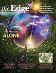 Edge Magazine: Curiously Exploring the pursuit of Higher Consciousness